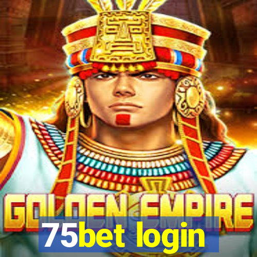 75bet login